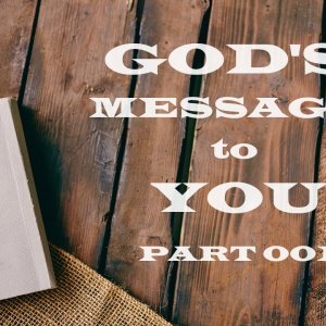 God's Message to You  -  Part 001  -  Christian Devotional