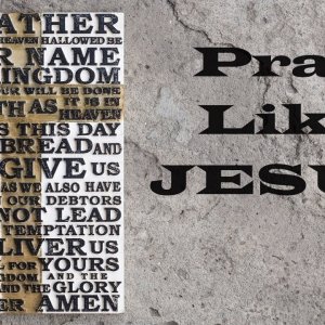 Pray Like Jesus - Christian Devotional Prayer
